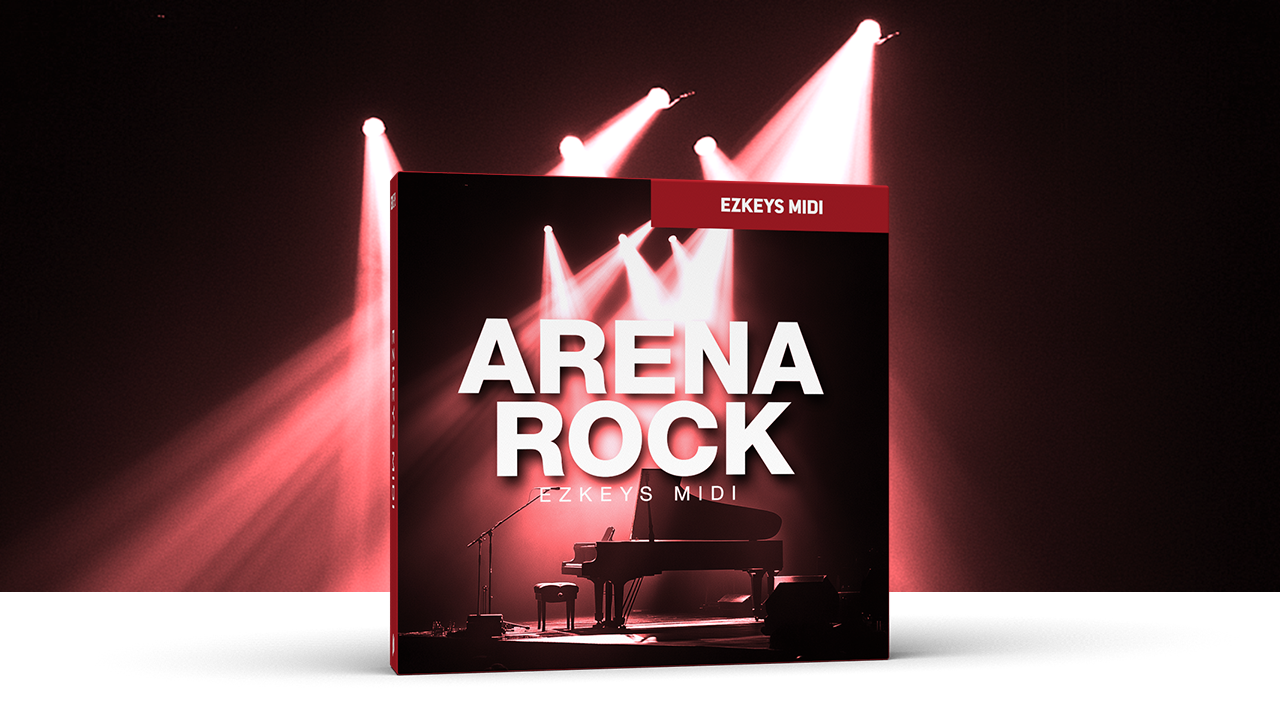 ARENA ROCK EZKEYS MIDI, OUT NOW!