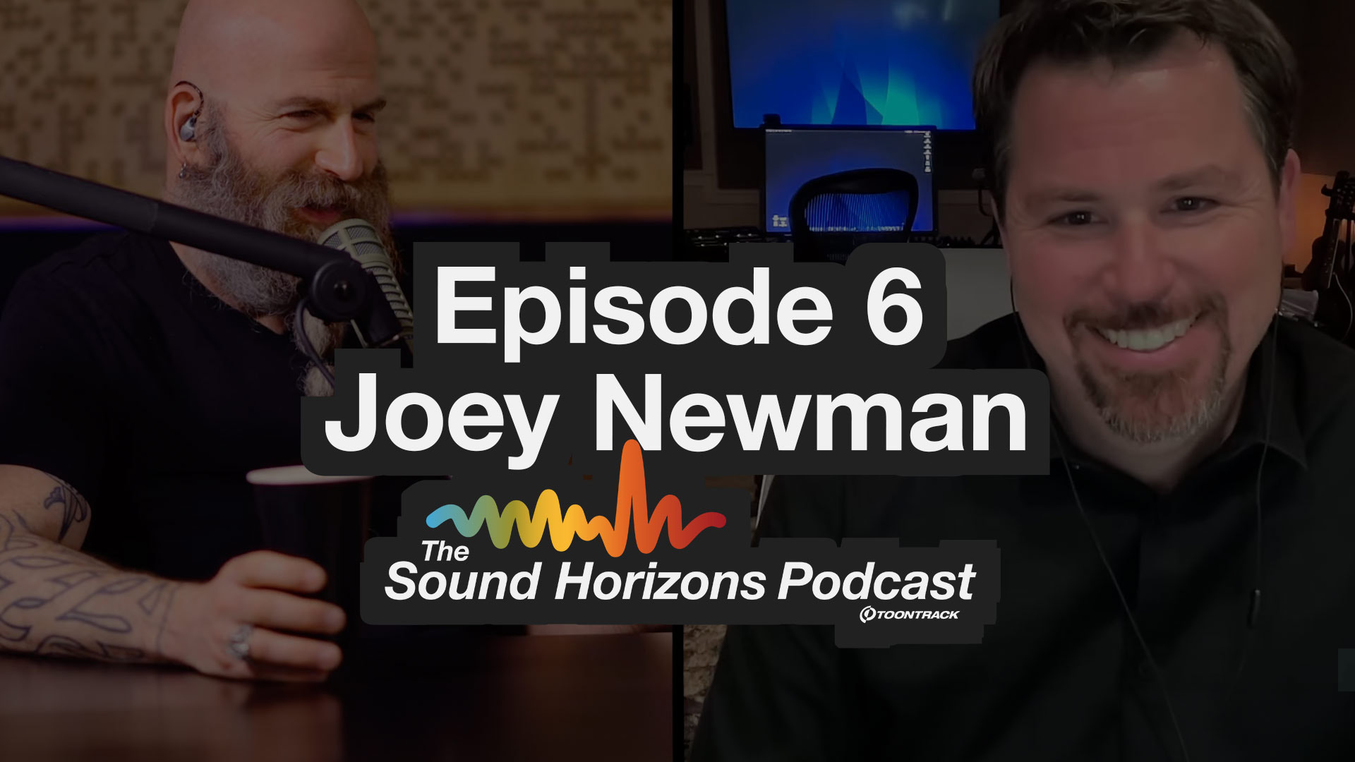 Episode 6 feat. Joey Newman
