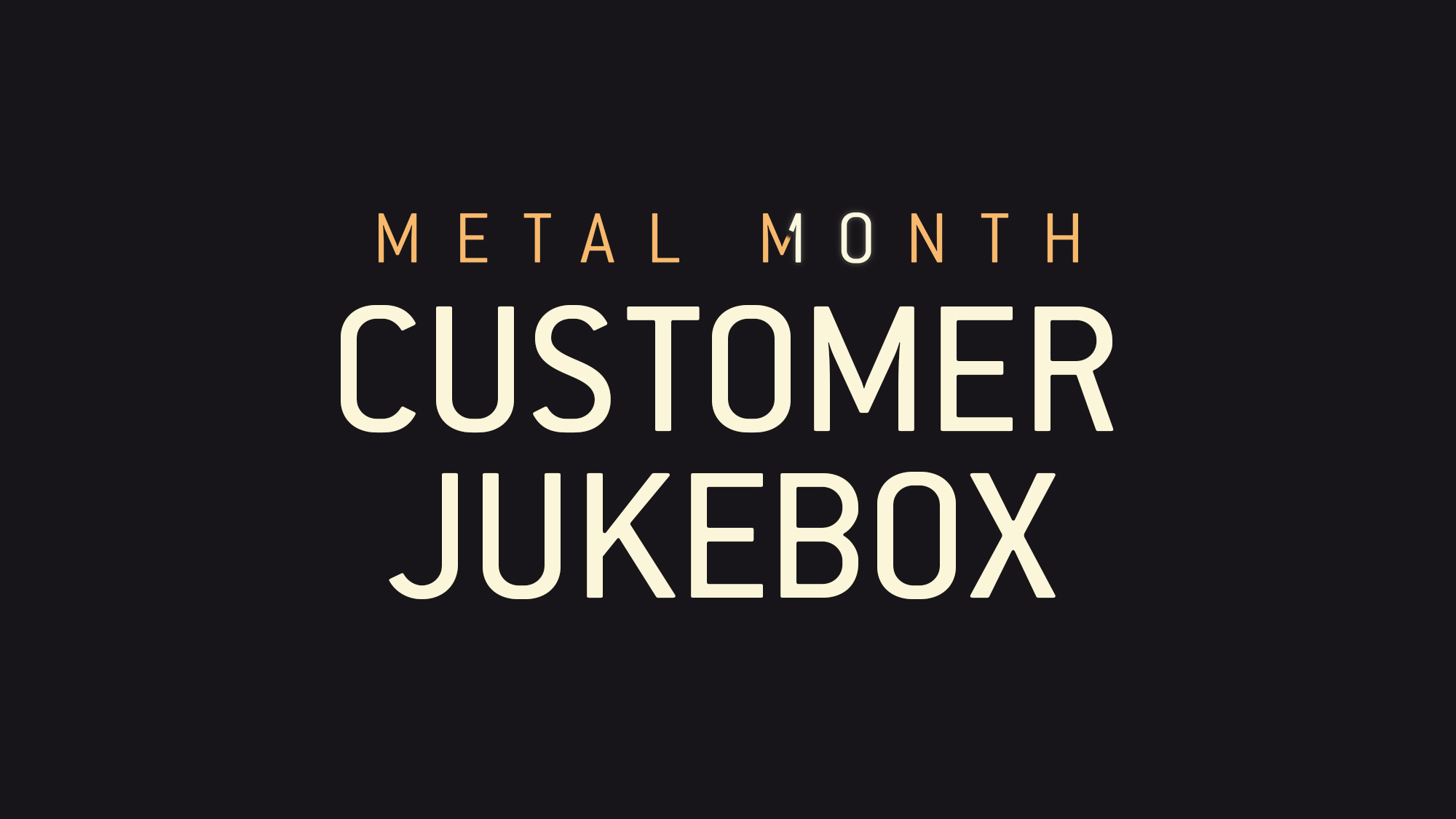 THE CUSTOMER JUKEBOX IS BACK!