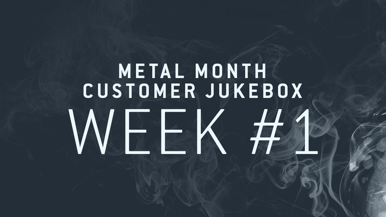 THE METAL MONTH JUKEBOX RETURNS!