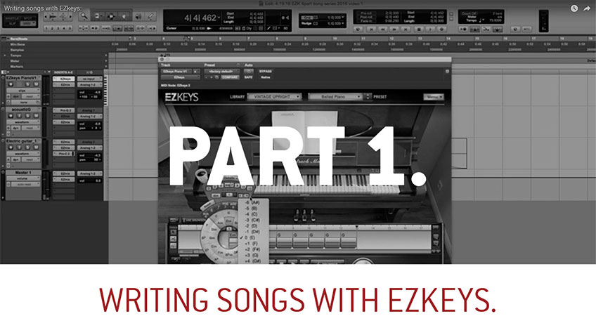 Writing songs with EZkeys: Episode 1.